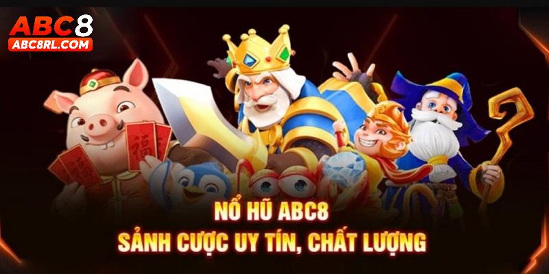 Lợi điểm người chơi có được khi tham gia nổ hũ ABC8