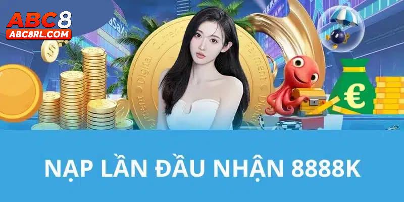Giới thiệu về chương trình tặng nạp lần đầu lên đến 8888K tại ABC8