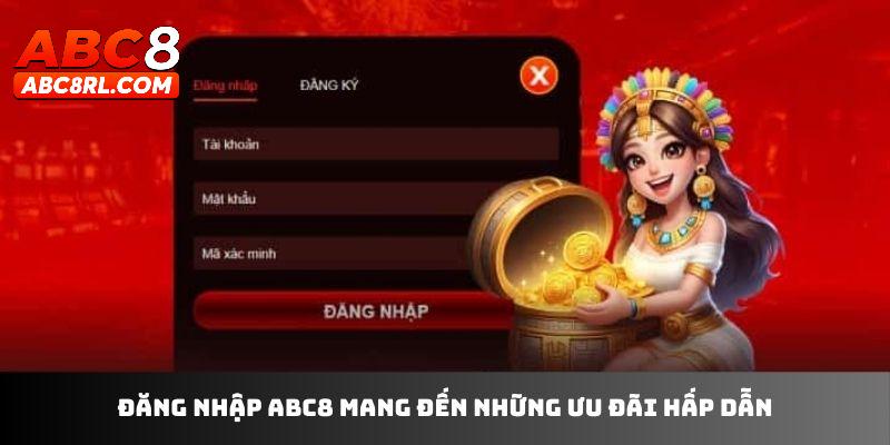 Lợi ích mang đến cho người chơi đăng nhập ABC8 thành công Lợi ích mang đến cho người chơi đăng nhập ABC8 thành công