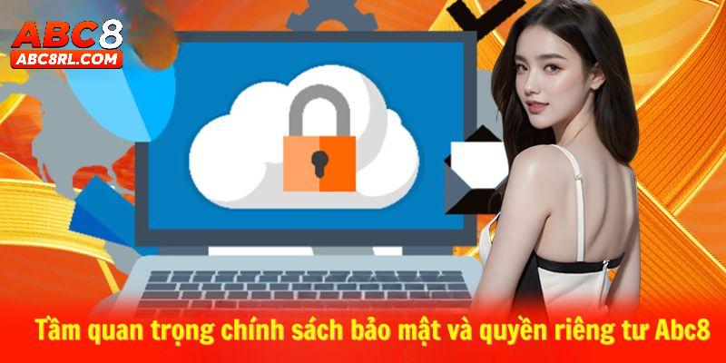 Lý do quyền riêng tư ABC8 được xây dựng cho người chơi